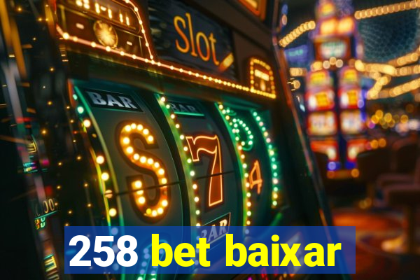 258 bet baixar